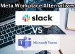 Meta Workplace Alternatives - Slack and Microsoft Teams